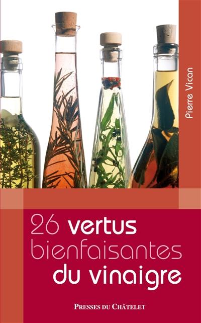 26 vertus bienfaisantes du vinaigre