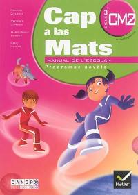 Cap a las mats CM2, cicle 3 : manual de l'escolan : programas novèls