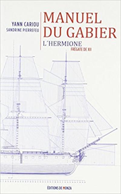 Manuel du gabier : L'Hermione, frégate de XII