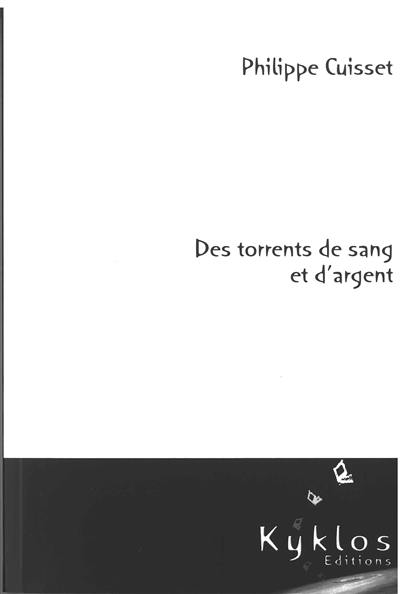 Des torrents de sang et d'argent