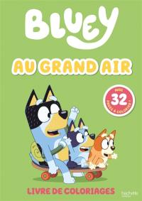 Bluey : Au grand air : Livre de coloriages