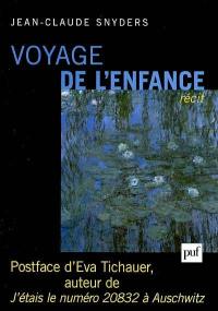 Voyage de l'enfance : récit