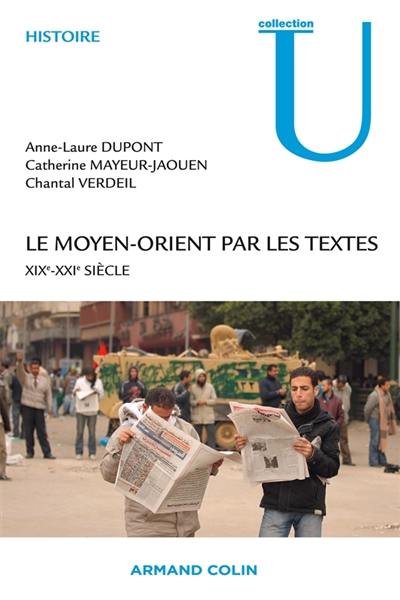 Le Moyen-Orient par les textes : XIXe-XXIe siècle