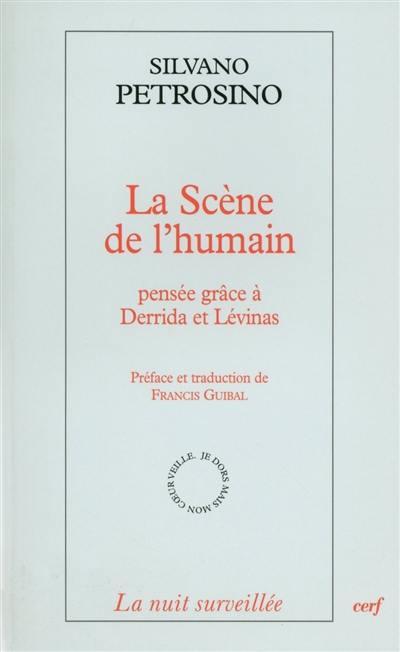 La scène de l'humain : pensée grâce à Derrida et Lévinas