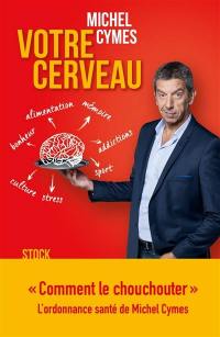 Votre cerveau