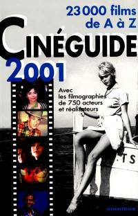 Cinéguide 2001 : 23.000 films de A à Z