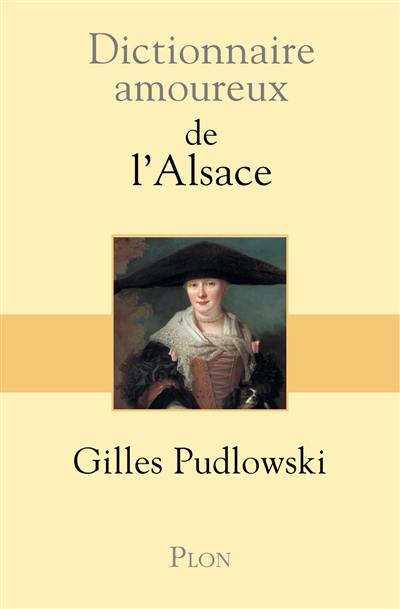 Dictionnaire amoureux de l'Alsace