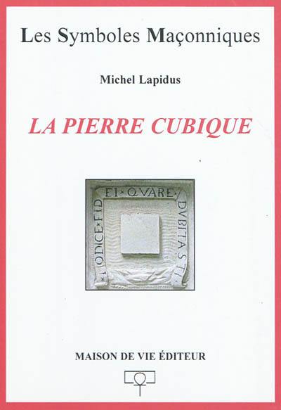 La pierre cubique