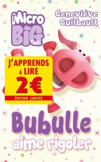 Bubulle aime rigoler