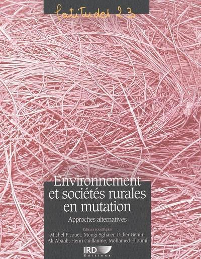 Environnement et sociétés rurales en mutation : approches alternatives