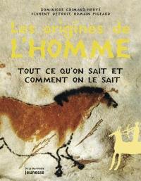 Les origines de l'homme : tout ce qu'on sait et comment on le sait