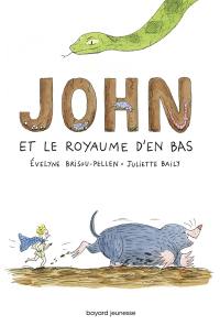 John et le royaume d'en bas. Vol. 1