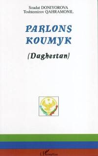 Parlons koumyk : Daghestan