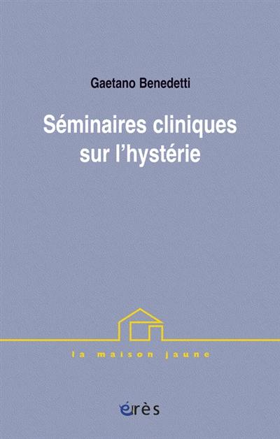 Séminaires cliniques sur l'hystérie