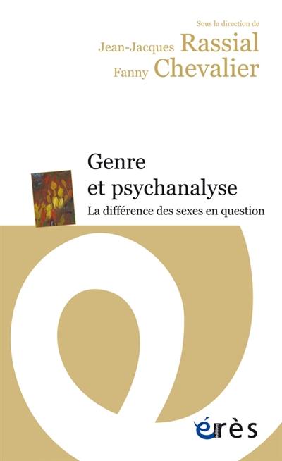 Genre et psychanalyse : la différence des sexes en question