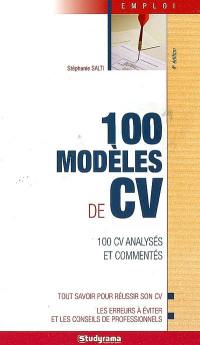 100 modèles de CV : 100 CV analysés et commentés