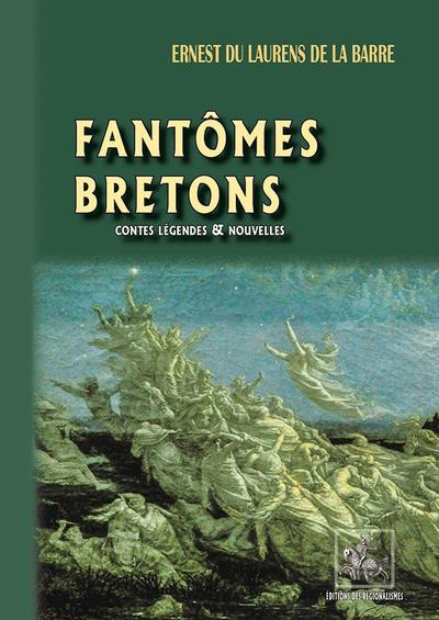 Fantômes bretons : contes, légendes & nouvelles