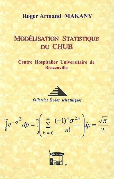 Modélisation statistique du CHUB, Centre hospitalier universitaire de Brazzaville