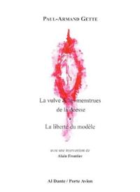 La vulve et les menstrues de la déesse : la liberté du modèle