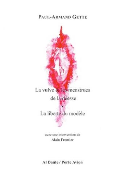 La vulve et les menstrues de la déesse : la liberté du modèle