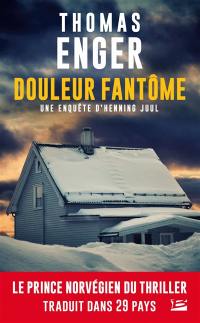 Une enquête d'Henning Juul. Vol. 2. Douleur fantôme