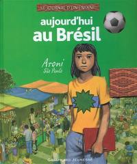 Aujourd'hui au Brésil : Aroni, Sao Paulo