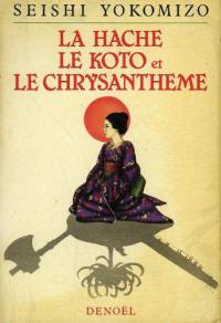 La hache, le koto et le chrysanthème