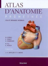 Atlas d'anatomie Prométhée. Vol. 2. Cou et organes internes