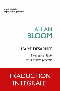 L'âme désarmée : essai sur le déclin de la culture générale