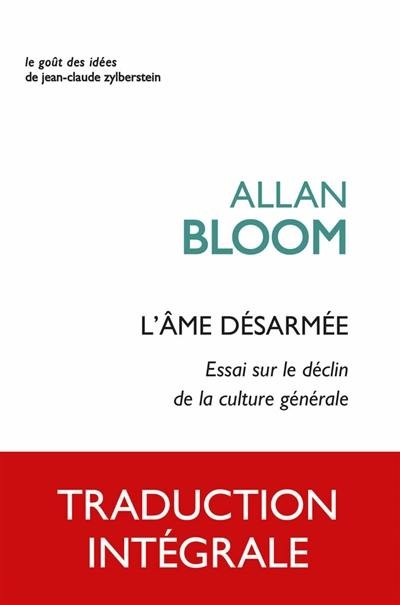 L'âme désarmée : essai sur le déclin de la culture générale