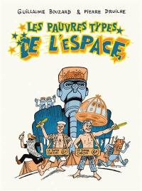 Les pauvres types de l'espace