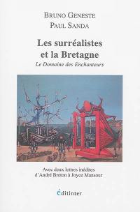 Les surréalistes et la Bretagne : le domaine des enchanteurs