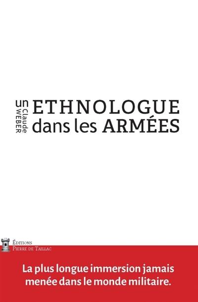 Un ethnologue dans les armées : trente ans d'expériences de terrain