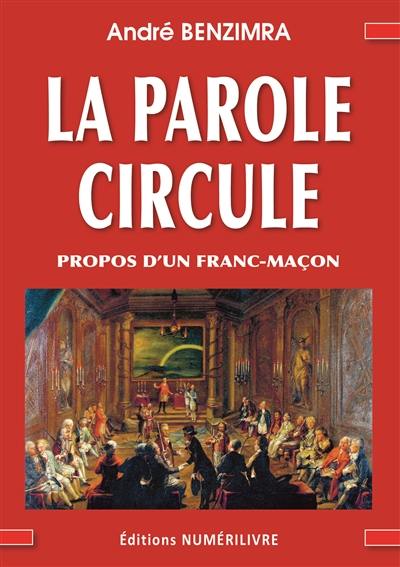 La parole circule : propos d'un franc-maçon