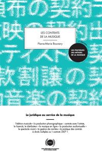 Les contrats de la musique : le juridique au service de la musique