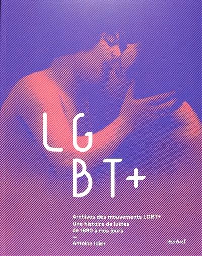 Archives des mouvements LGBT+ : une histoire des luttes de 1890 à nos jours