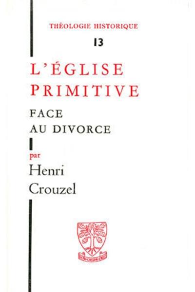 L'Eglise primitive face au divorce