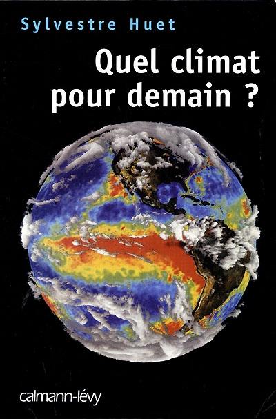 Quel climat pour demain ?