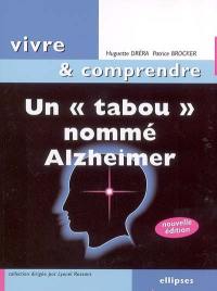 Un tabou nommé Alzheimer