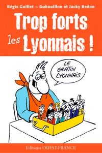 Trop forts les Lyonnais !