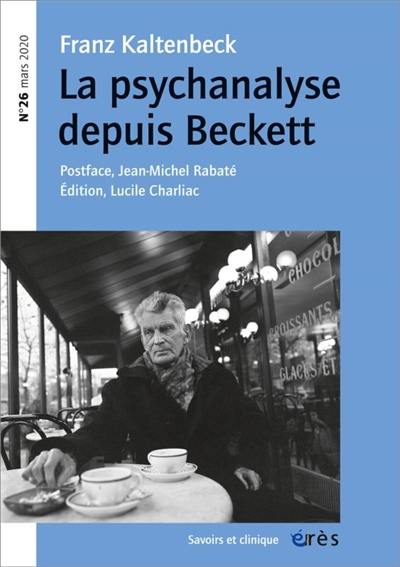 Savoirs et clinique, n° 26. La psychanalyse depuis Beckett