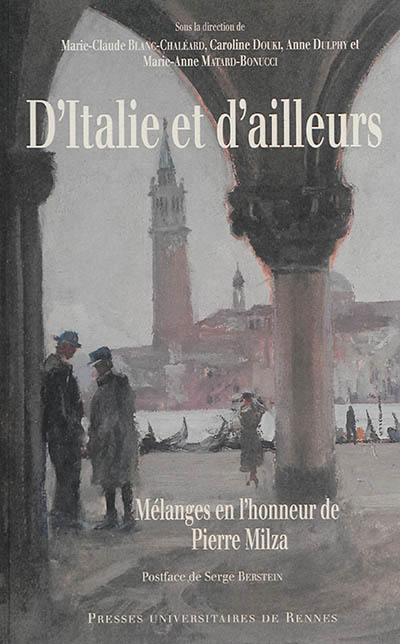 D'Italie et d'ailleurs : mélanges en l'honneur de Pierre Milza