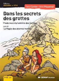 Dans les secrets des grottes