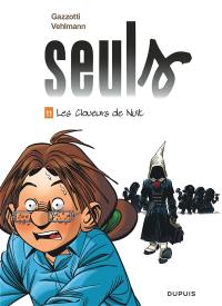 Seuls. Vol. 11. Les cloueurs de nuit