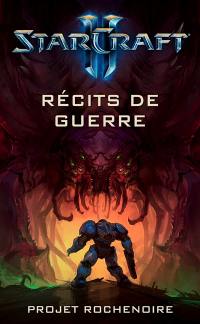 Starcraft II. Récits de guerre : le projet Blackstone