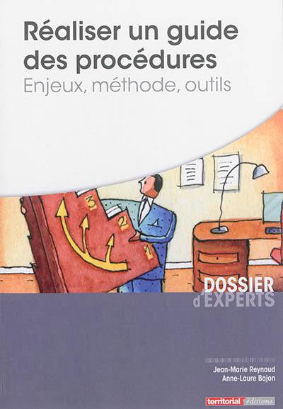 Réaliser un guide des procédures : enjeux, méthode, outils