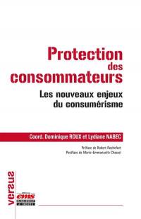 Protection des consommateurs : les nouveaux enjeux du consumérisme