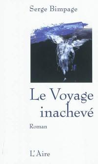 Le voyage inachevé