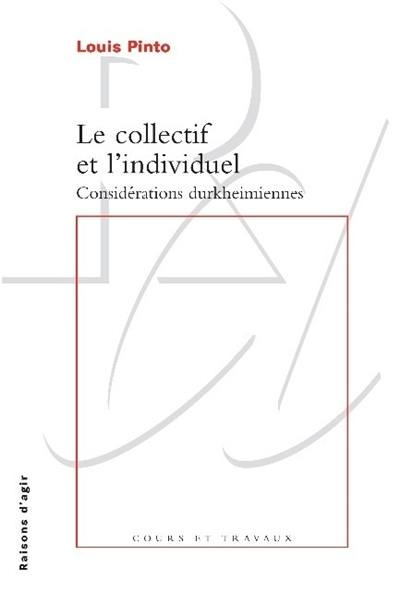 Le collectif et l'individuel : considérations durkheimiennes