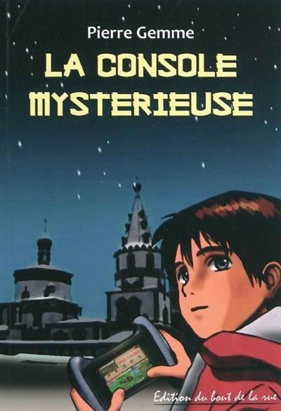 La console mystérieuse